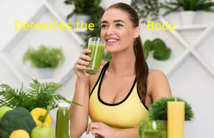 Detoxifies the Body