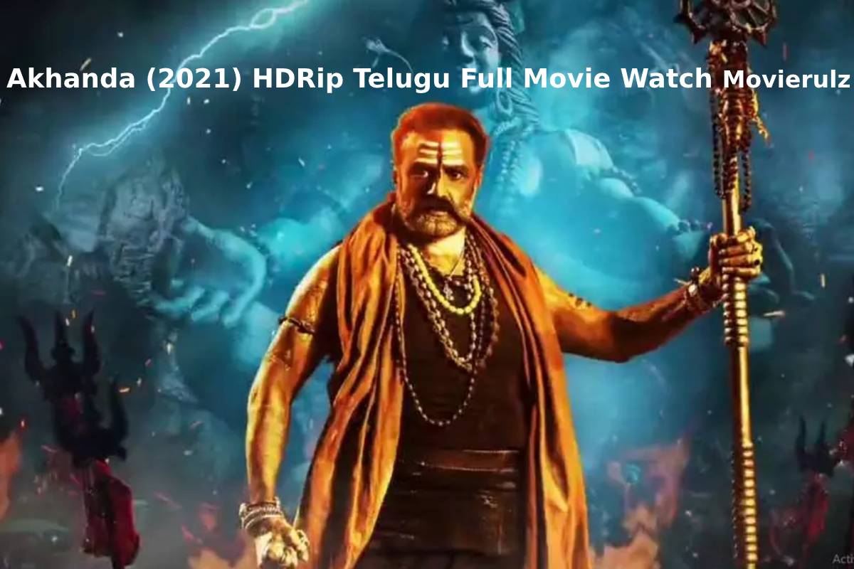 Akhanda (2021) HDRip Telugu Full Movie Watch Movierulz