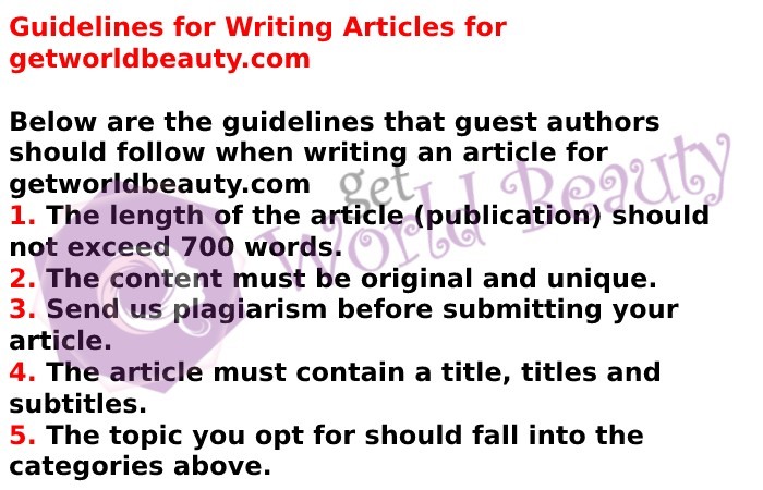 Guidelines For Writing Article For Get World Beauty - Deoderant Write For Us