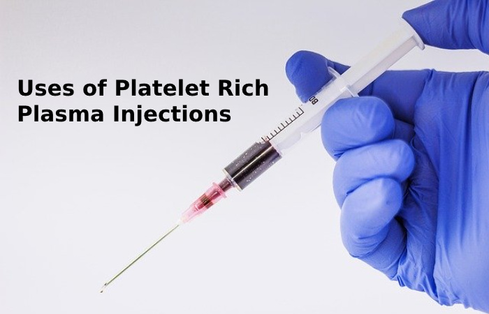Uses of Platelet Rich Plasma Injections