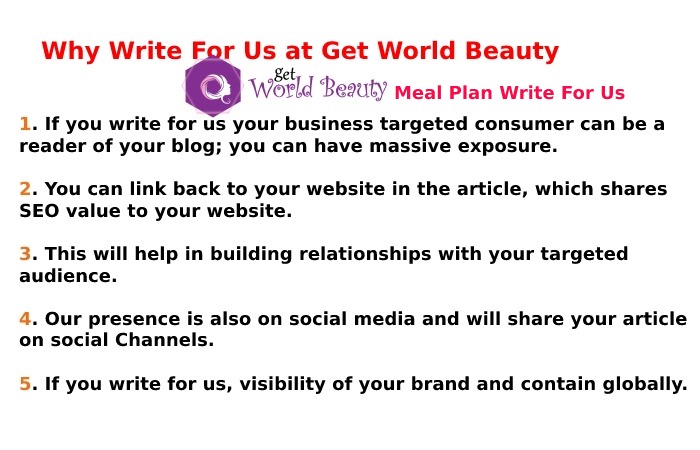 Why Write For Us At GetWorldBeauty – Meal Plan Write For Us