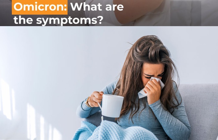 What are the Symptoms of Omicron?