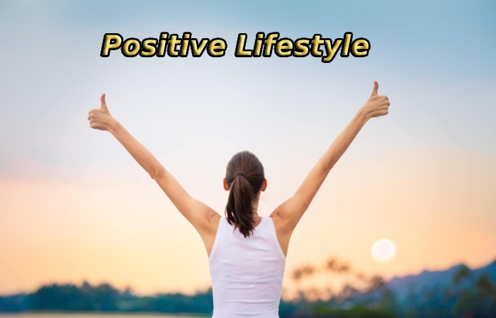 Positive Lifestyle